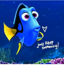 Just Keep Swimming!